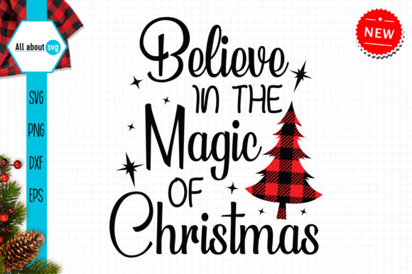 Believe in the Mgic of Christmas Svg