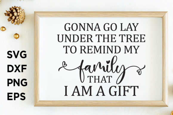 I Am a Gift SVG