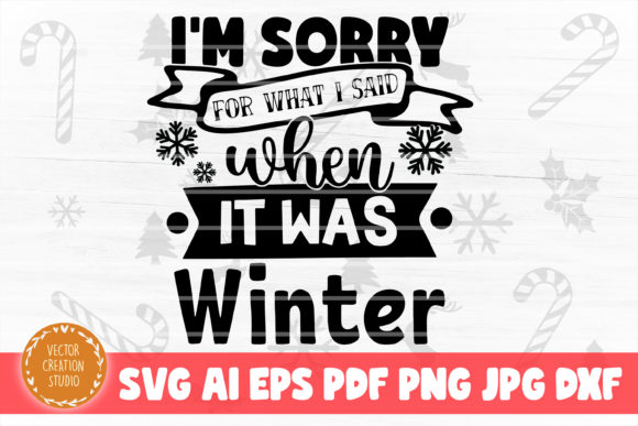 I m Sorry for What I Said Christmas SVG