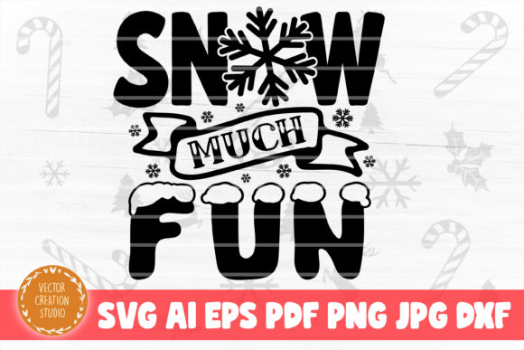 Snow Much Fun Christmas SVG Cut File