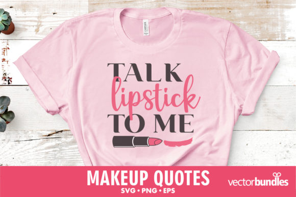 Talk Lipstick to Me Svg