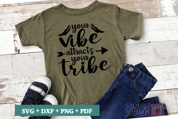 Your Vibe Attracts Your Tribe SVG